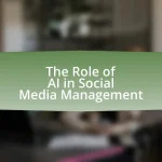 The Role of AI in Social Media Management