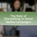 The Role of Storytelling in Social Media Campaigns
