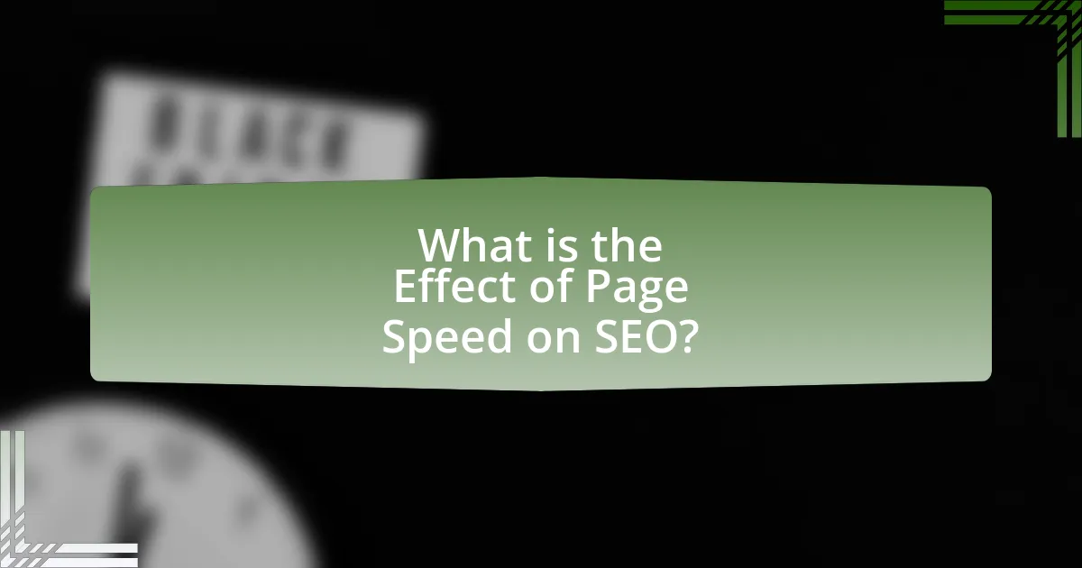 What is the Effect of Page Speed on SEO?